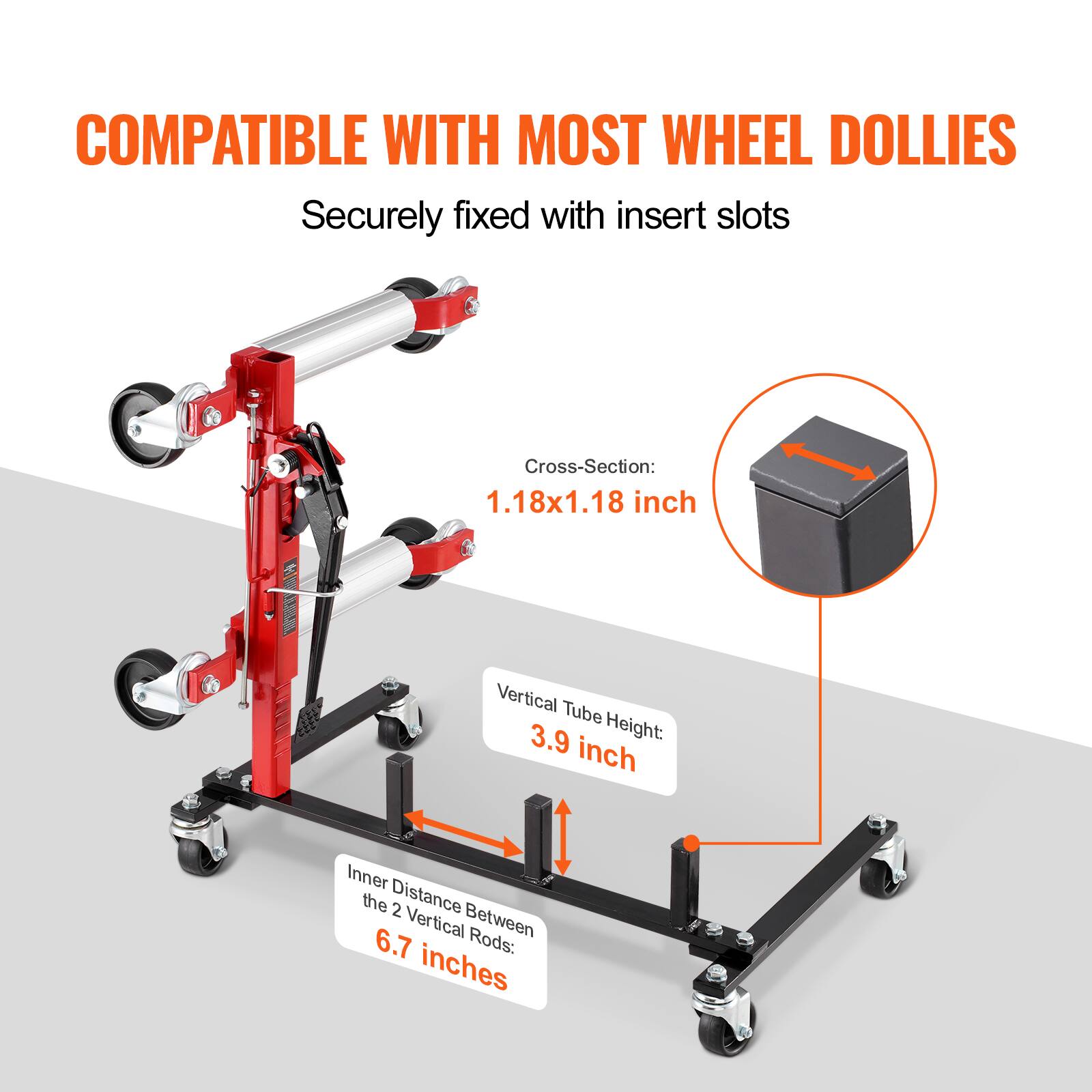 COMPATIBLE WITH MOST WHEEL DOLLIES  
Securely fixed with insert slots  

Cross-Section: 1.18x1.18 inch  
Vertical Tube Height: 3.9 inch  
Inner Distance Between the 2 Vertical Rods: 6.7 inches