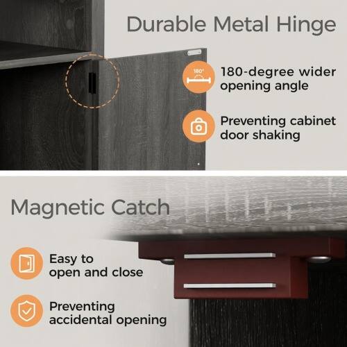 Durable Metal Hinge  
180-degree wider opening angle  
Preventing cabinet door shaking  

Magnetic Catch  
Easy to open and close  
Preventing accidental opening