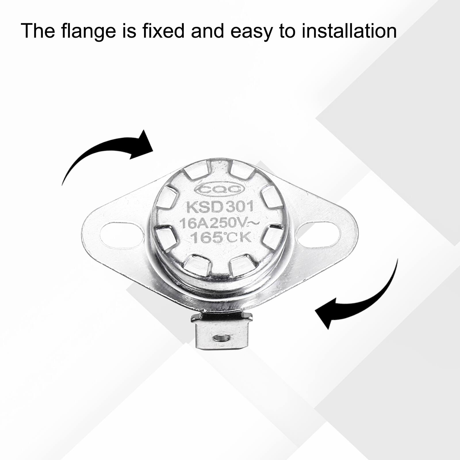The flange is fixed and easy to installation  
CQ KSD301 16A250V~ 165CK