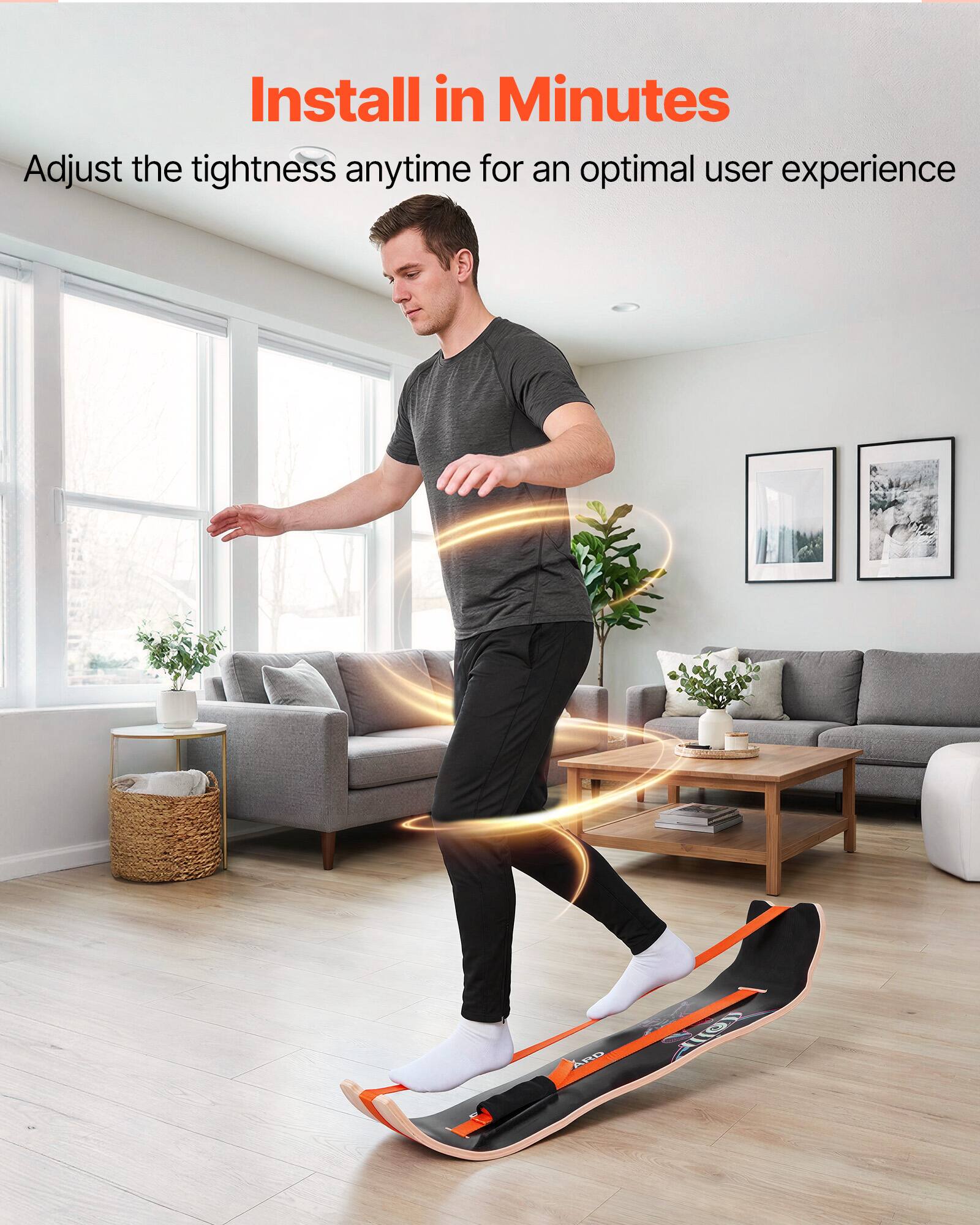Install in Minutes  
Adjust the tightness anytime for an optimal user experience