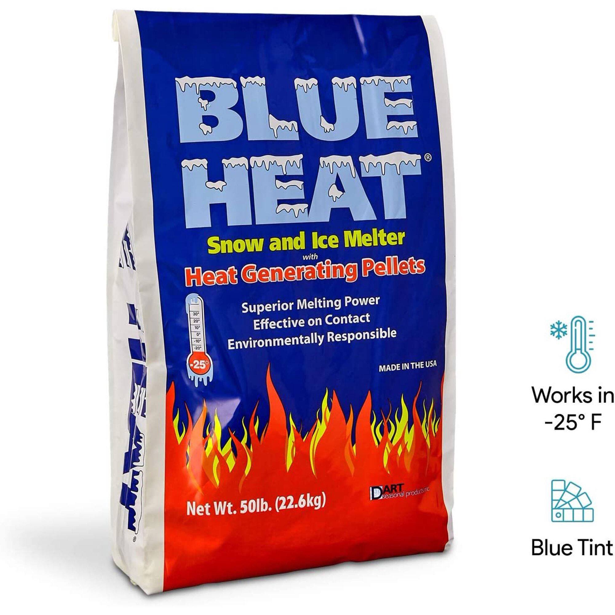 BLUE HEAT  
Snow and Ice Melter with Heat Generating Pellets  

Superior Melting Power  
Effective on Contact  
Environmentally Responsible  

MADE IN THE USA  

Works in -25°F  

Net Wt. 50lb. (22.6kg)  

Blue Tint  

DART  
Seasonal Products