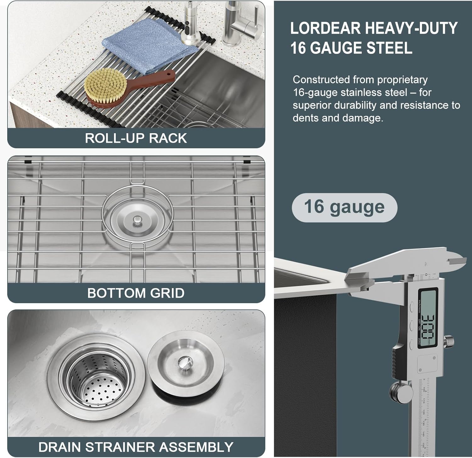LORDEAR HEAVY-DUTY 16 GAUGE STEEL ROLL-UP RACK

Constructed from proprietary 16-gauge stainless steel for superior durability and resistance to dents and damage.

16 gauge BOTTOM GRID

DRAIN STRAINER ASSEMBLY