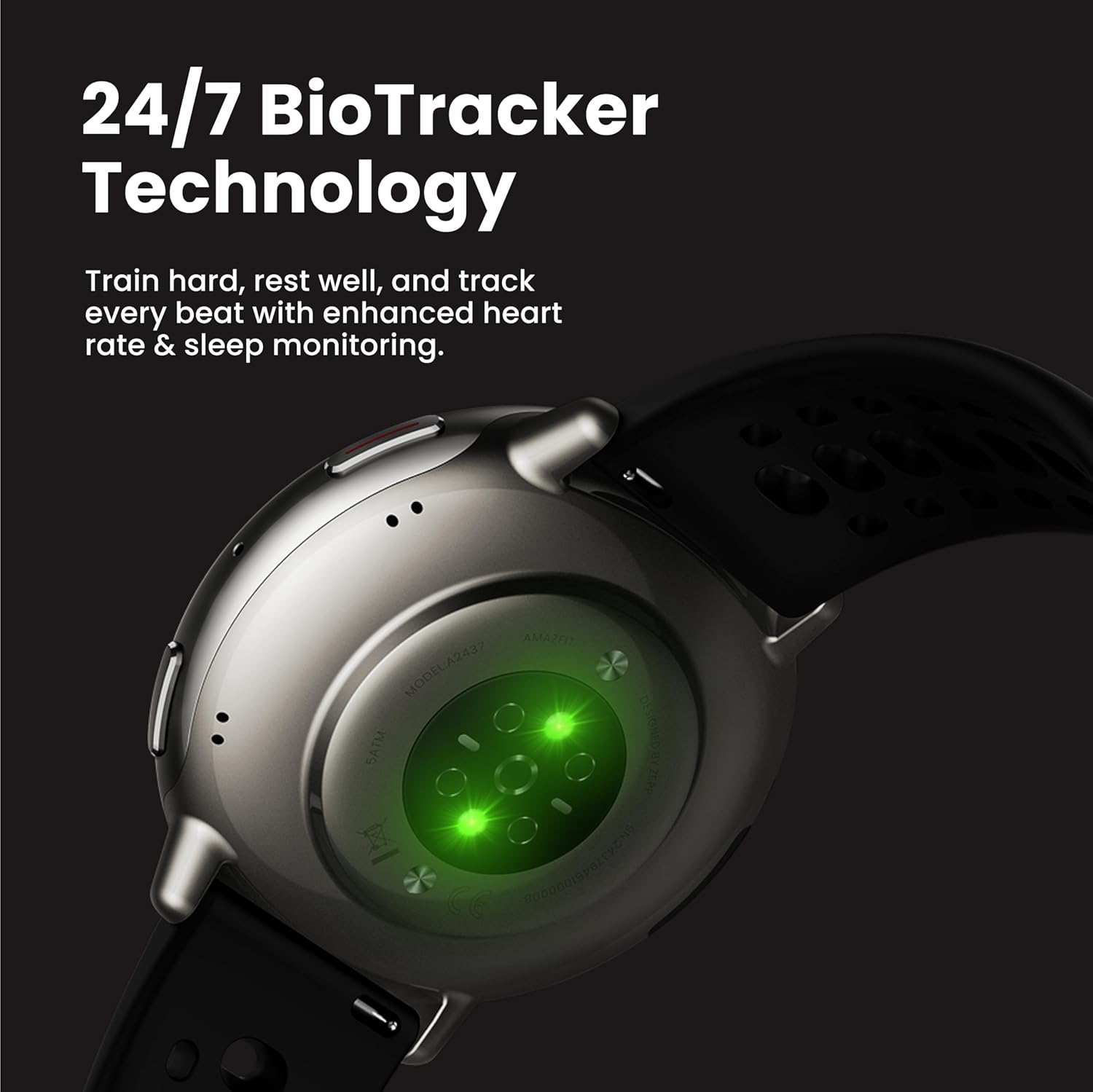 24/7 BioTracker Technology Train hard, rest well, and track every beat with enhanced heart rate & sleep monitoring.