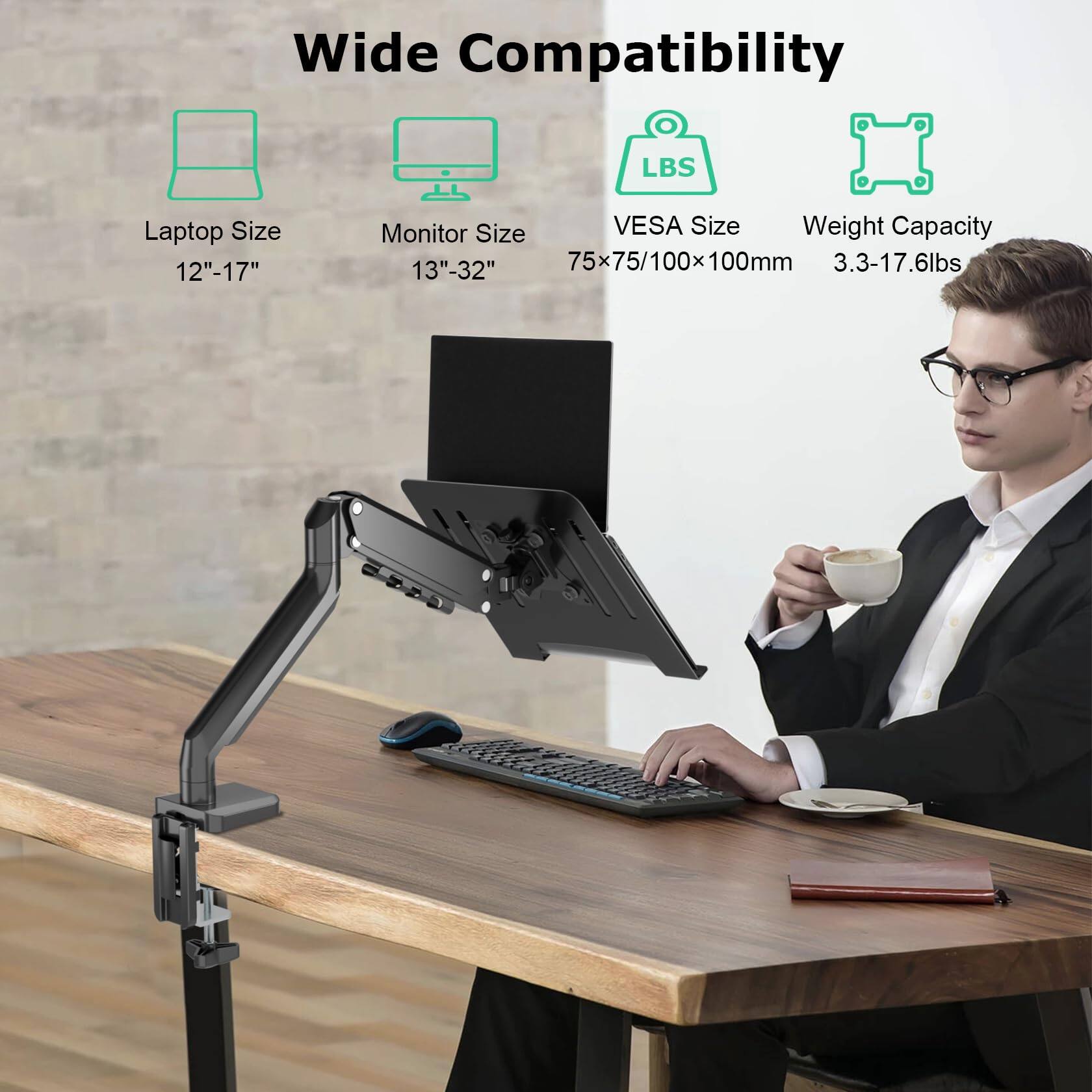 Wide Compatibility

- Laptop Size: 12"-17"
- Monitor Size: 13"-32"
- VESA Size: 75x75/100x100mm
- Weight Capacity: 3.3-17.6lbs
