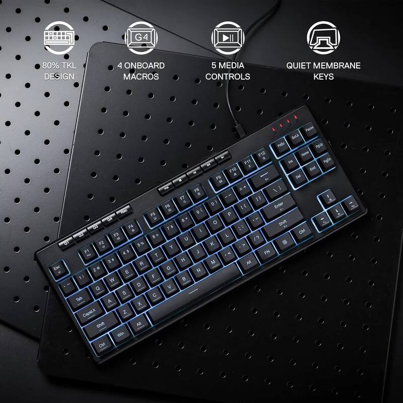 G4 80% TKL DESIGN  
4 ONBOARD MACROS  
5 MEDIA CONTROLS  
QUIET MEMBRANE KEYS