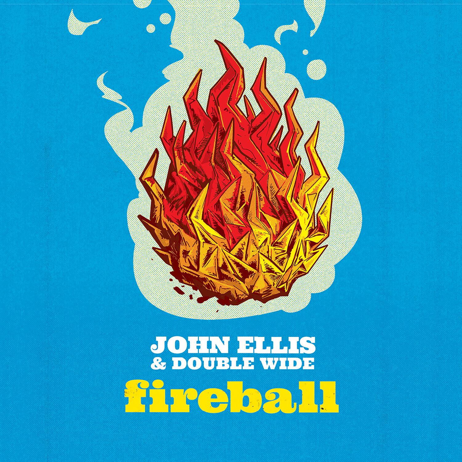 John Ellis & Double Wide - Fireball   - COMPACT DISCS [CD] price history on PriceWatchPro