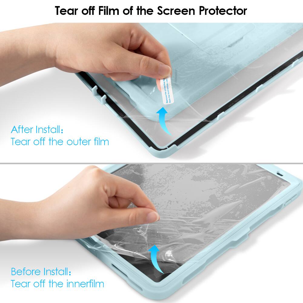 Tear off Film of the Screen Protector

After Install:
Tear off the outer film

Before Install:
Tear off the inner film