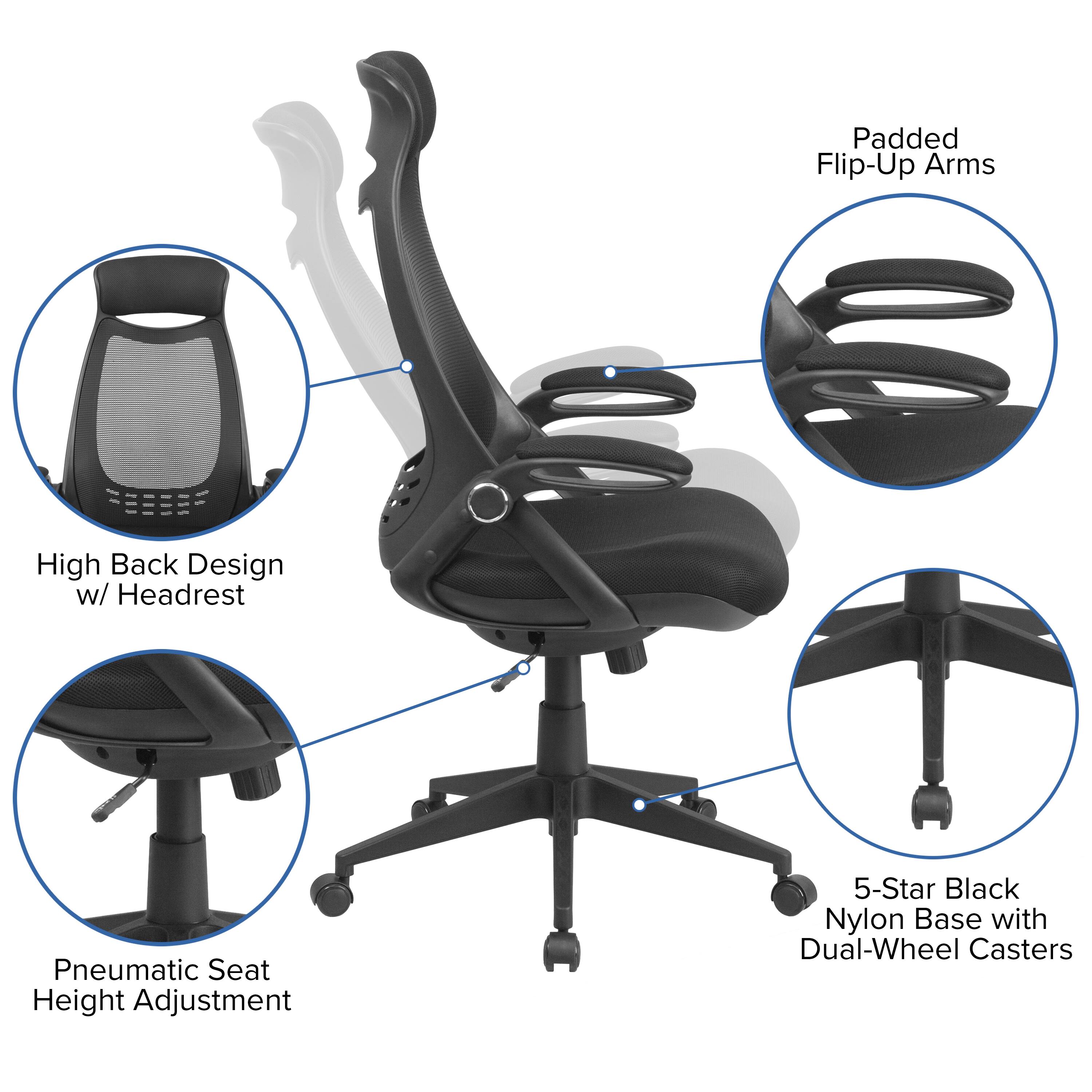 Padded Flip-Up Arms  
High Back Design w/ Headrest  
Pneumatic Seat Height Adjustment  
5-Star Black Nylon Base with Dual-Wheel Casters