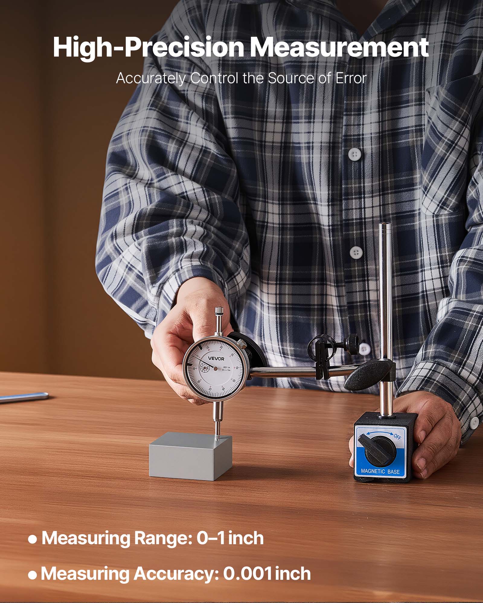 High-Precision Measurement  
Accurately Control the Source of Error  

Measuring Range: 0-1 inch  
Measuring Accuracy: 0.001 inch