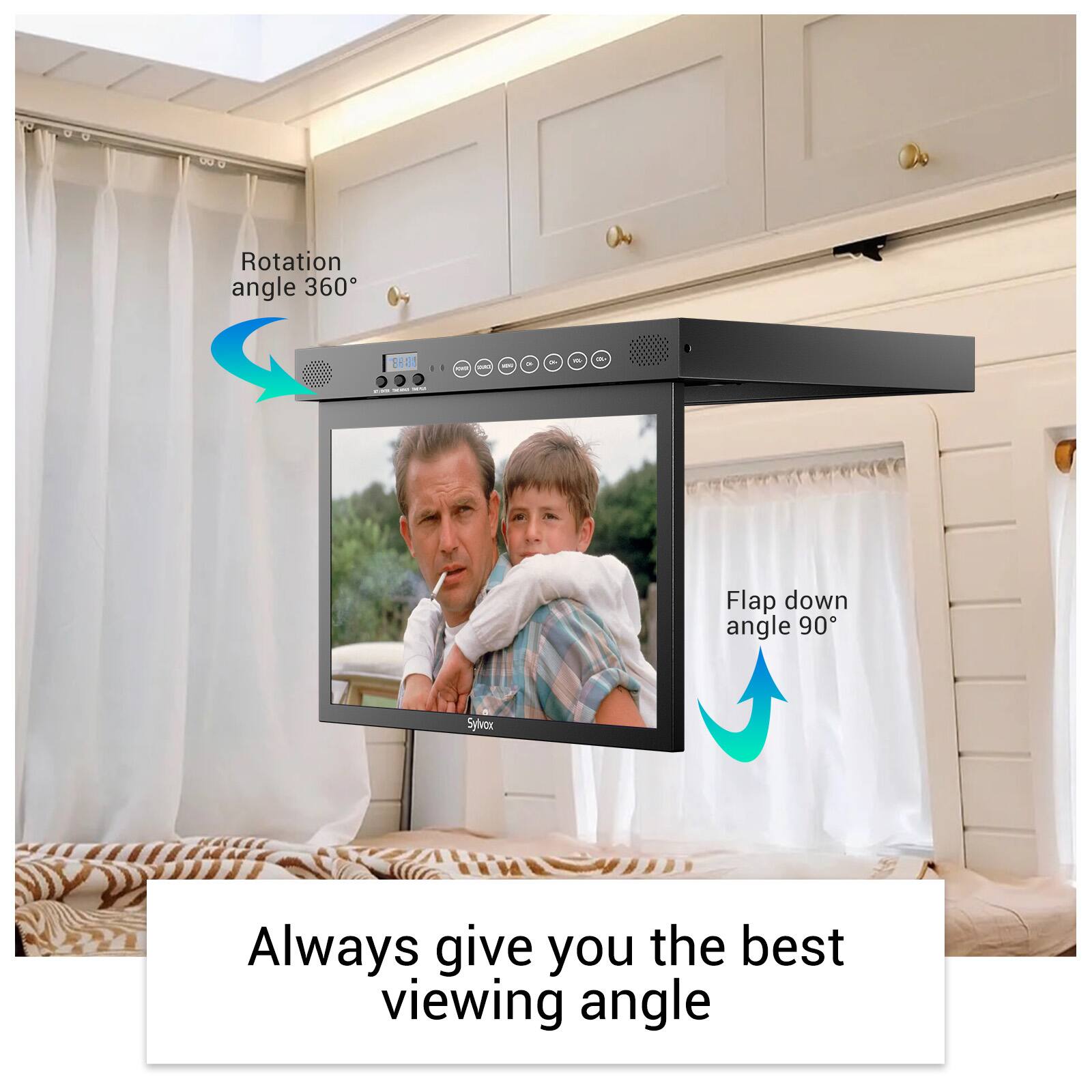 800  
Rotation angle 360°  
EHAT  
YOU  
QUAL  
IDV  
y  
0g  
a  
MYC se 7.00  
Flap down angle 90°  
Sylvax  
Always give you the best viewing angle