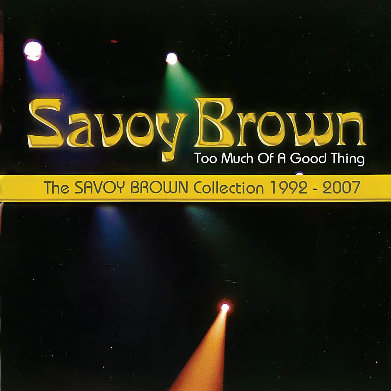 Savoy Brown - Too Much Of A Good Thing: Savoy Brown Collection 1992-2007   - COMPACT DISCS [CD] price history on PriceWatchPro