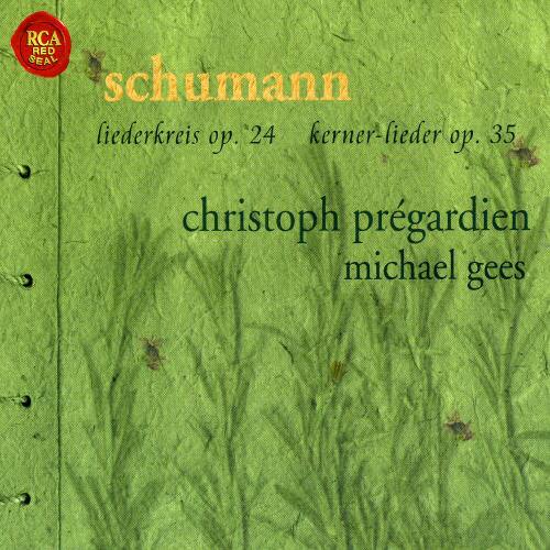 RCA Red Seal  
Schumann  
Liederkring op. 24  
Kerner-Lieder op. 35  
Christoph Prégardien  
Michael Gees