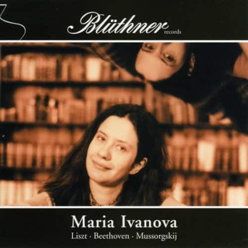 Maria Ivanova - Maria Ivanova Plays Liszt Beethoven Mussorgsky  - COMPACT DISCS