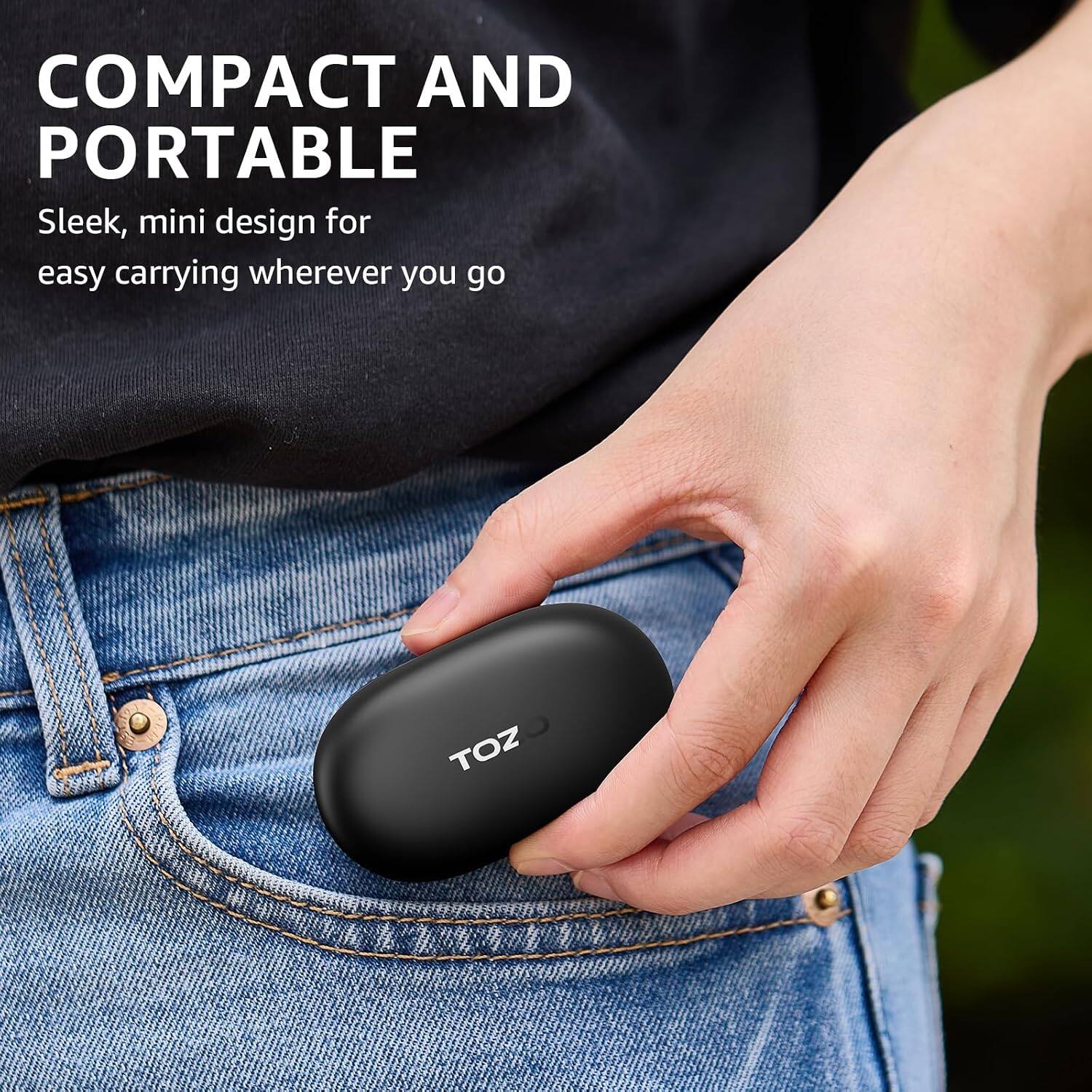 COMPACT AND PORTABLE  
Sleek, mini design for easy carrying wherever you go