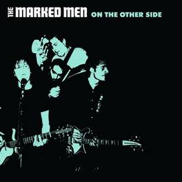 The Marked Men - On The Other Side - VINYL LP