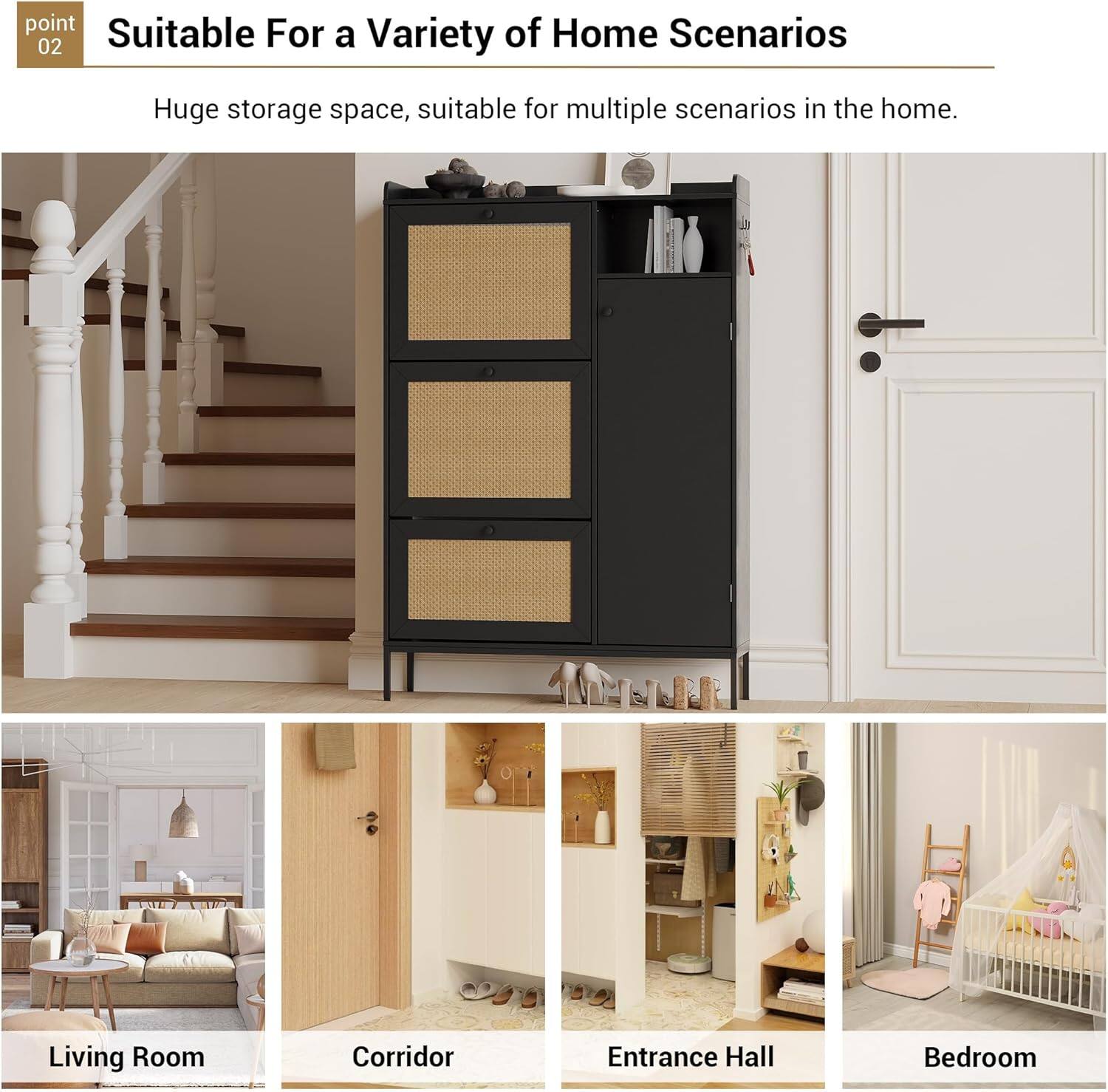 Suitable For a Variety of Home Scenarios

Huge storage space, suitable for multiple scenarios in the home.

Living Room  
Corridor  
Entrance Hall  
Bedroom