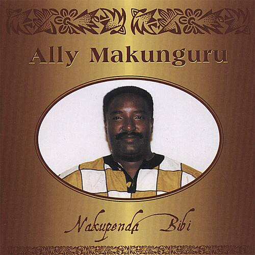 Ally Makunguru  
Nakupenda Bibi