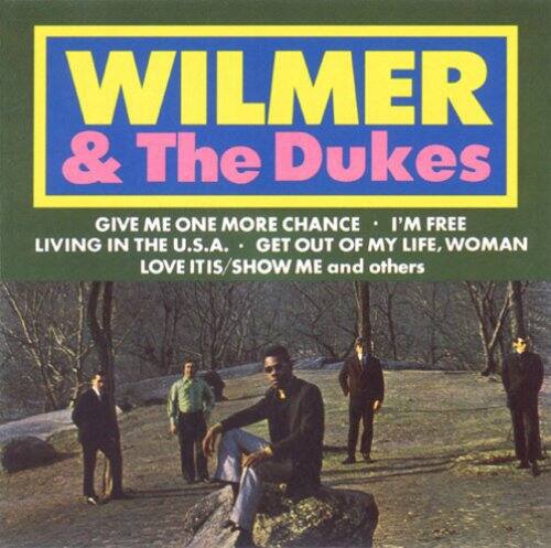 WILMER & The Dukes

GIVE ME ONE MORE CHANCE  
I'M FREE  
LIVING IN THE U.S.A.  
GET OUT OF MY LIFE, WOMAN  
LOVE IT IS/SHOW ME and others