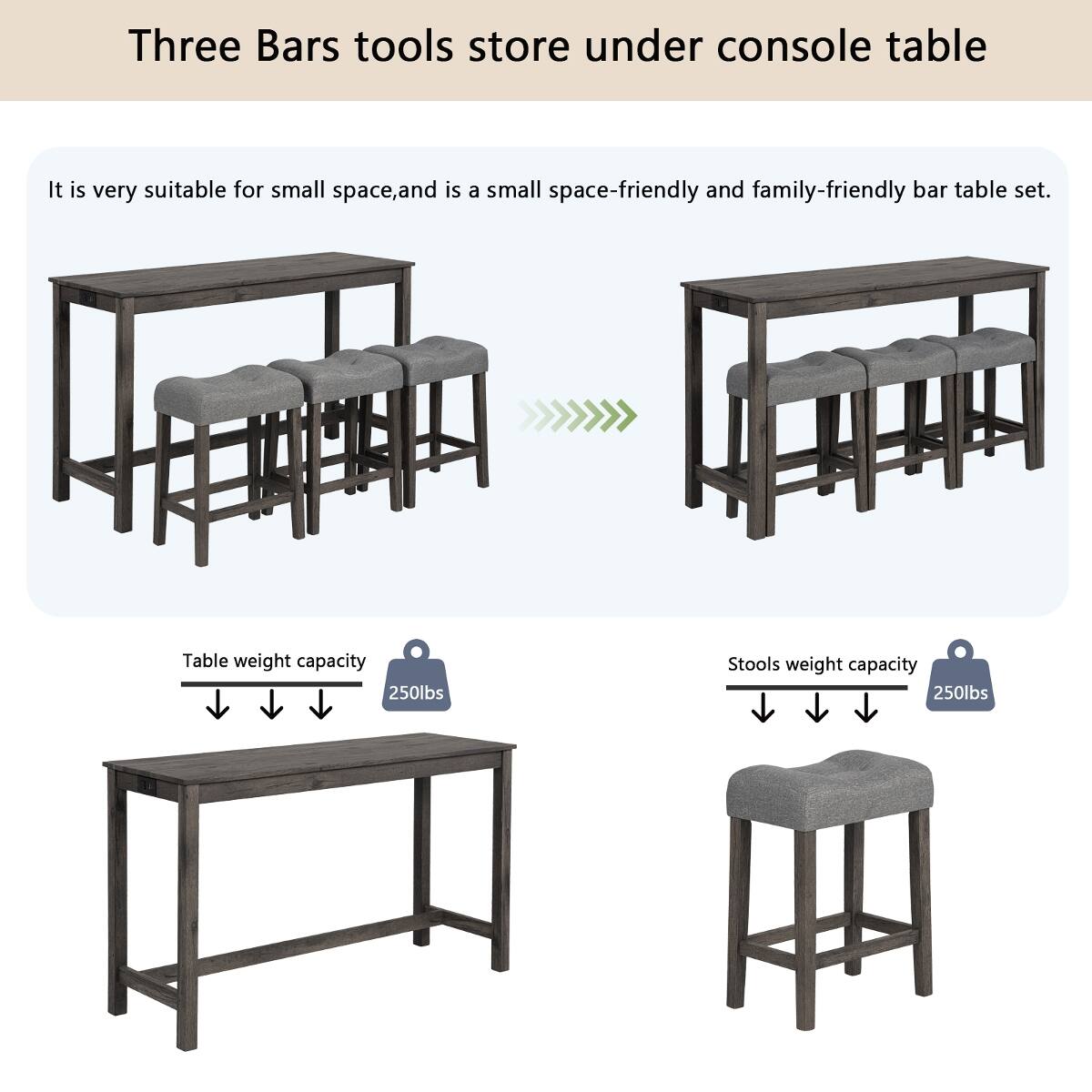 Three Bars tools store under console table

It is very suitable for small space, and is a small space-friendly and family-friendly bar table set.

Table weight capacity 250lbs

Stools weight capacity 250lbs