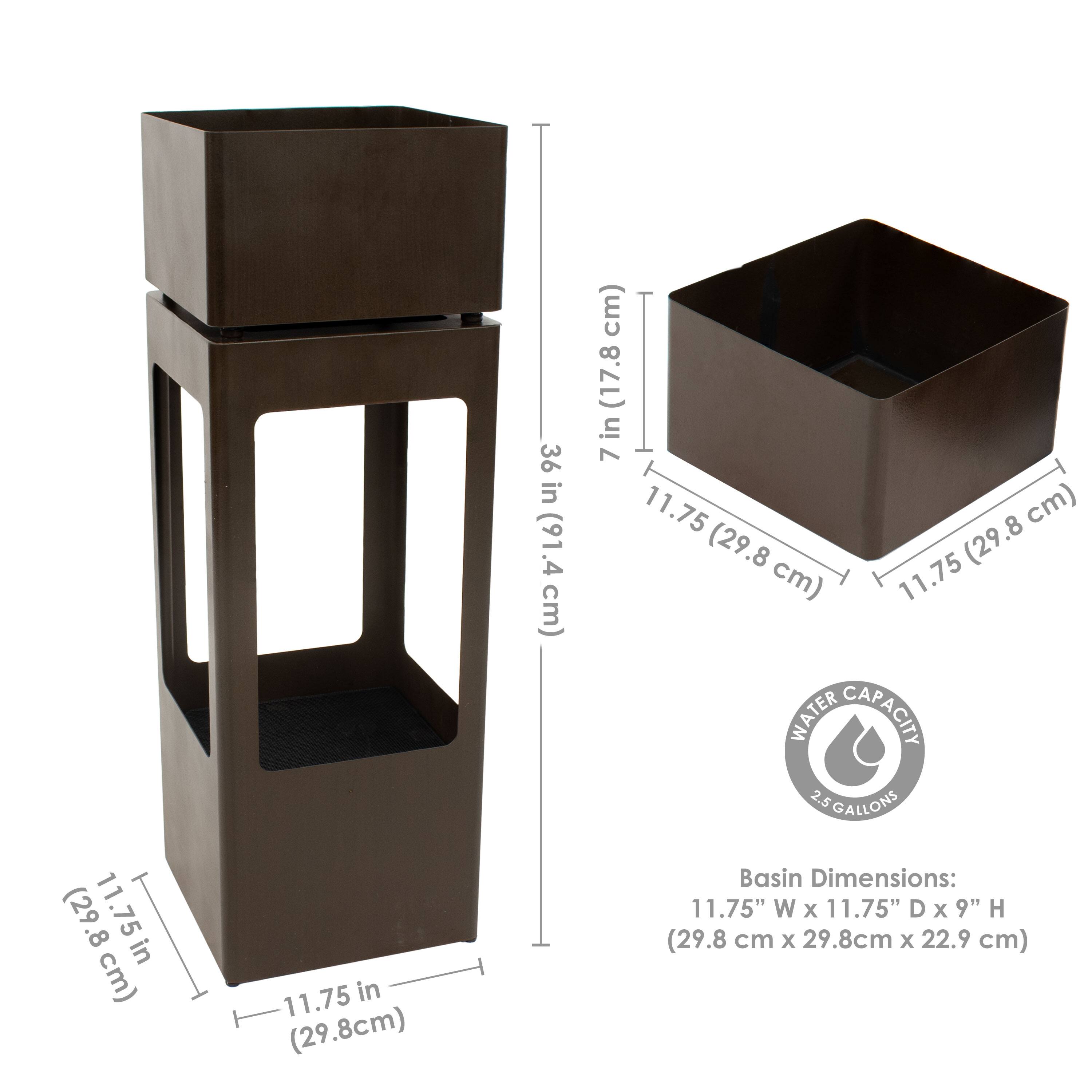 - 11.75 in (29.8 cm)
- 36 in (91.4 cm)
- 11.75" W x 11.75" D x 9" H (29.8 cm x 29.8 cm x 22.9 cm)
- Water Capacity: 2.5 gallons
- Basin Dimensions: 11.75" W x 11.75" D x 9" H (29.8 cm x 29.8 cm x 22.9 cm)