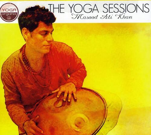 YOGA organix  
THE YOGA SESSIONS  
Masood Ali Khan