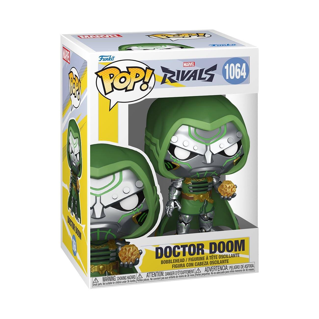 Sure, here is the corrected and grouped text from the image:

---

**Funko POP!**

**MARVEL RIVALS**

**1064**

**DOCTOR DOOM**

**BOBBLEHEAD / FIGURINE À TÊTE OSCILLANTE / FIGURA CON CABEZA OSCILANTE**

**DANGER DE TOUFFEMENT / PEU DANGER D'ÉTAT / PEU DANGER DE ASFIXIA**

**WARNING: CHOKING HAZARD - Small parts. Not for children under 3 years.**

**ATTENTION: PELIGRO DE ASFIXIA - Piezas pequeñas. No es adecuado para menores de 3 años.**

**ADVERTENCIA: PEU DANGER D'ÉTAT - Petites pièces. Ne convient pas aux enfants de moins de 3 ans.**

---

This text is organized to reflect the information on the packaging, including the brand, series, character, and safety warnings.