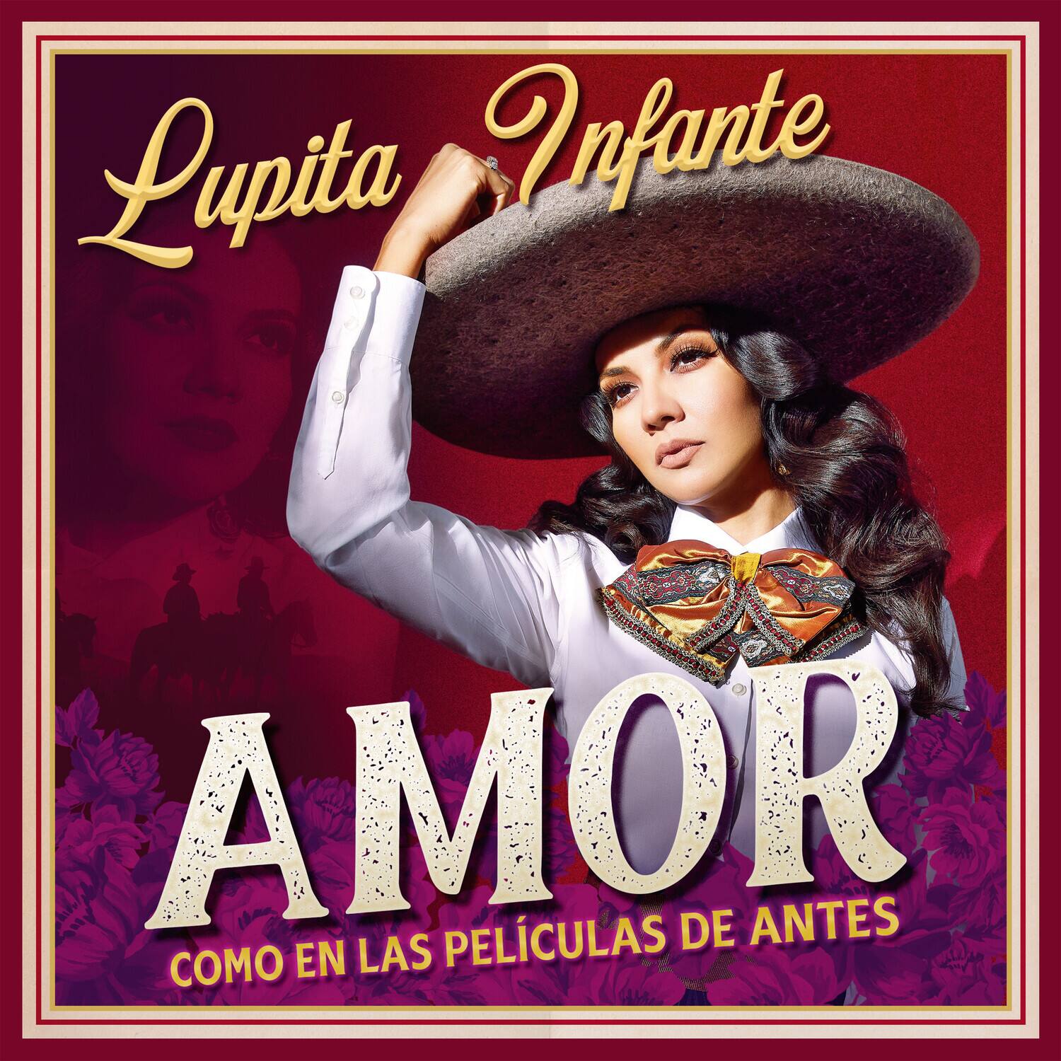 Lupita Infante  
AMOR  
COMO EN LAS PELÍCULAS DE ANTES