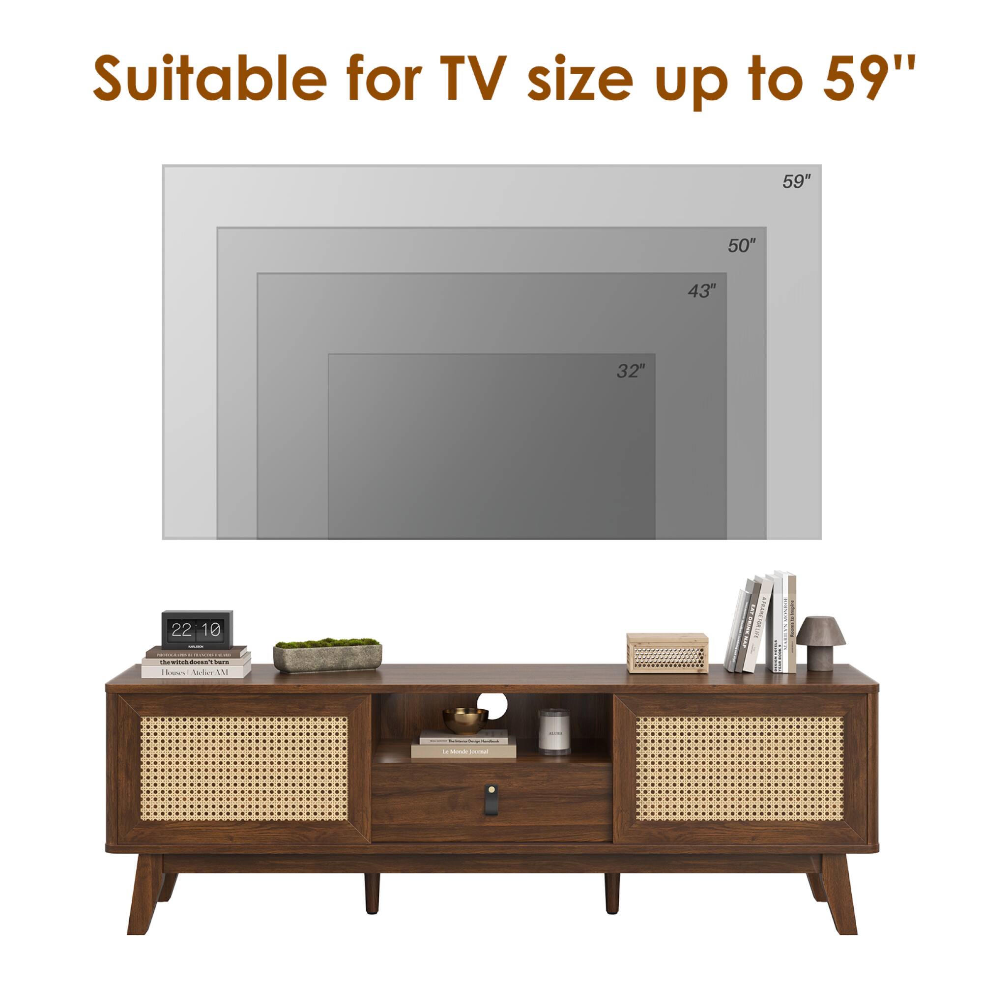Suitable for TV size up to 59"  
59"  
50"  
43"  
32"  
22"  
10"