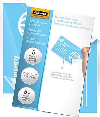 Fellowes Business Card Formal Size Pouches  
Self-adhesive  
Pochettes à auto-adhésive  
Bolsas Autoadhesivos  

5 QUANTITY  
QUANTITÉ  
CANTIDAD  

2.55" x 3.74"  
65 x 95mm  

Double sided protection  
Protection de des deux côtés  
Protección de los dos lados  

5ml THICKNESS  
EPAISSEUR  
ESPESSOR