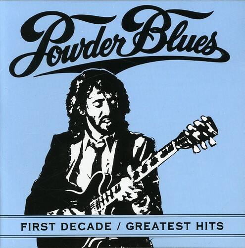 Powder Blues  
FIRST DECADE / GREATEST HITS