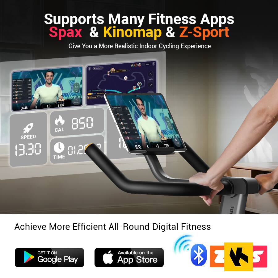 Supports Many Fitness Apps  
Spax & Kinomap & Z-Sport  
Give You a More Realistic Indoor Cycling Experience  

Achieve More Efficient All-Round Digital Fitness  

GET IT ON Google Play  
Available on the App Store  

BLE