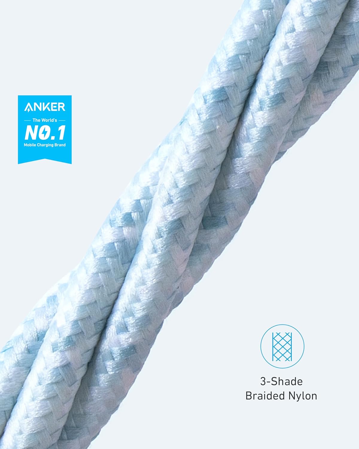 ANKER  
The World's NO.1 Mobile Charging Brand  

3-Shade Braided Nylon