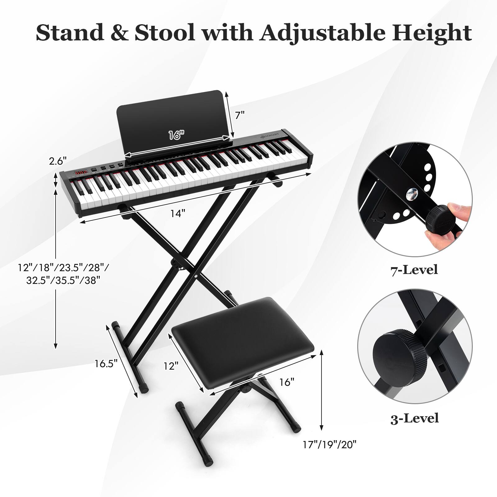 Stand & Stool with Adjustable Height

- Stand:
  - Height: 12"/18"/23.5"/28"/32.5"/35.5"/38"
  - Width: 16"
  - Depth: 14"
  - Height from ground: 16.5"
  - Width of legs: 12"

- Stool:
  - Height: 17"/19"/20"
  - Width: 16"

- Adjustable Levels:
  - Stand: 7-Level
  - Stool: 3-Level