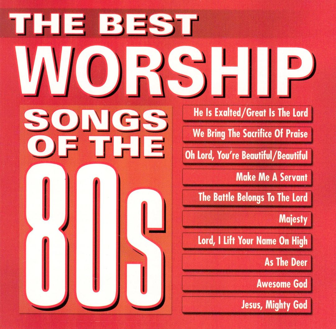Best Buy: The Best Worship Songs of the 80's [CD]