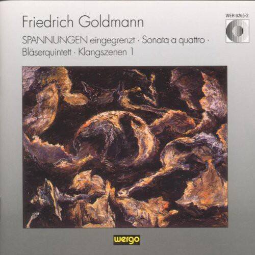 Friedrich Goldmann  
SPANNUNGEN eingegrenzt - Sonata a quattro - Bläserquintett - Klangszene 1  
WER 6265-2  
wergo