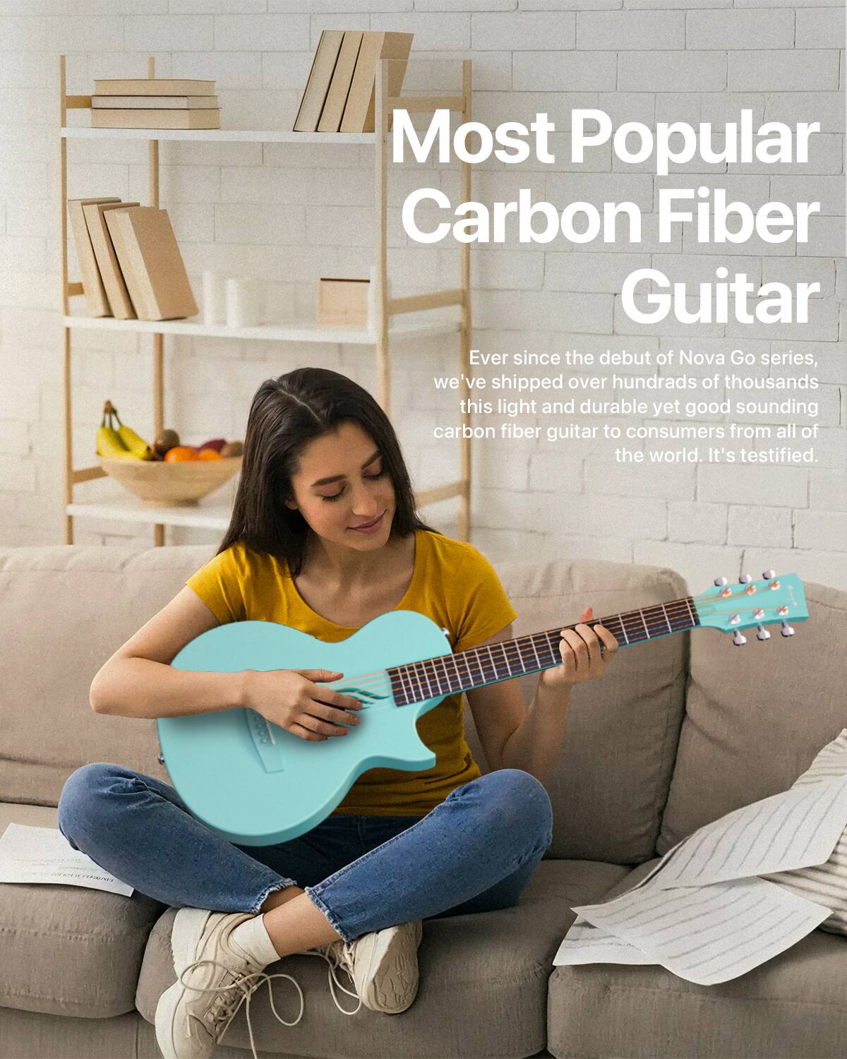 Most Popular Carbon Fiber Guitar

Ever since the debut of Nova Go series, we've shipped over hundreds of thousands this light and durable yet good sounding carbon fiber guitar to consumers from all of the world. It's testified.