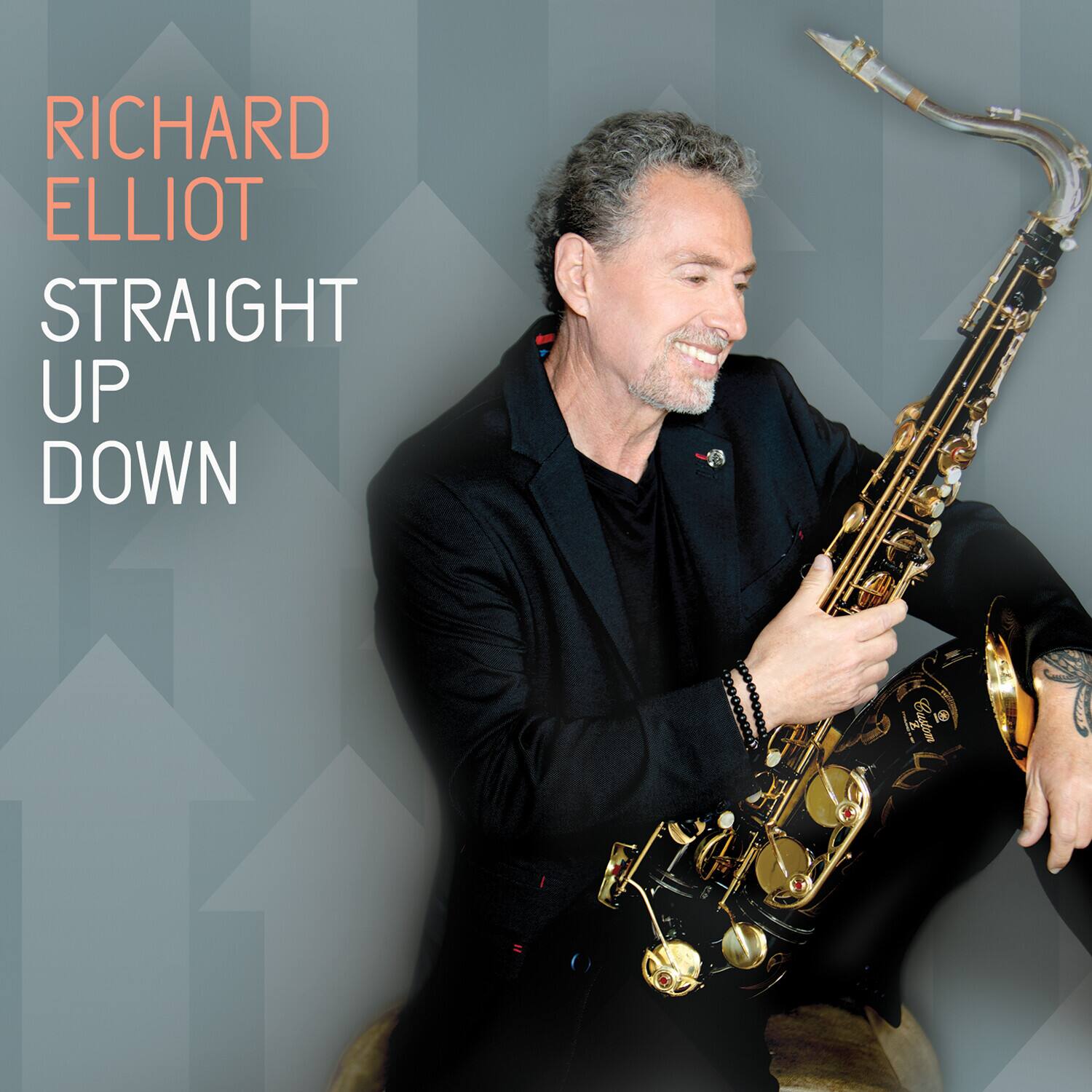 RICHARD ELLIOT  
STRAIGHT UP DOWN