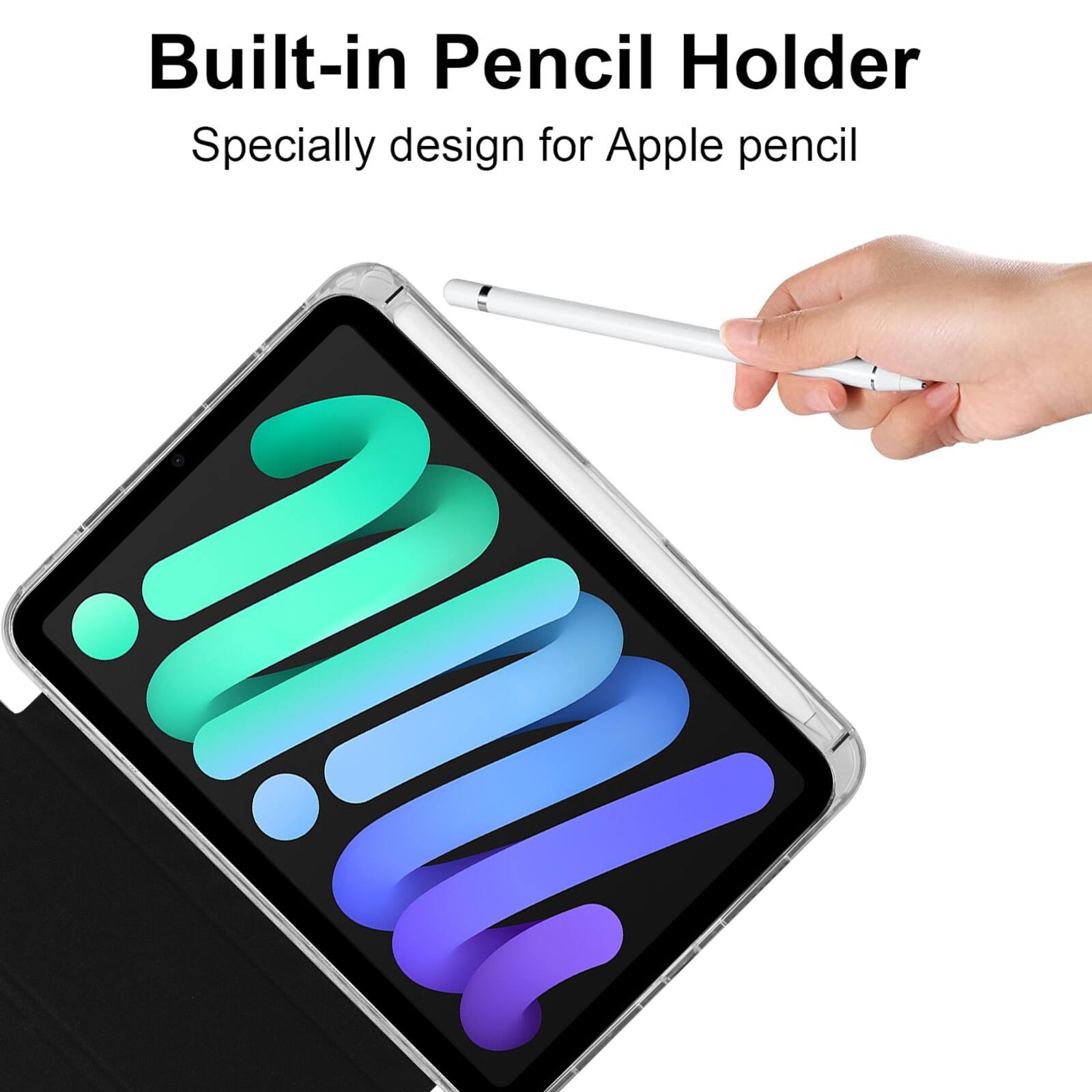 Built-in Pencil Holder  
Specially designed for Apple pencil
