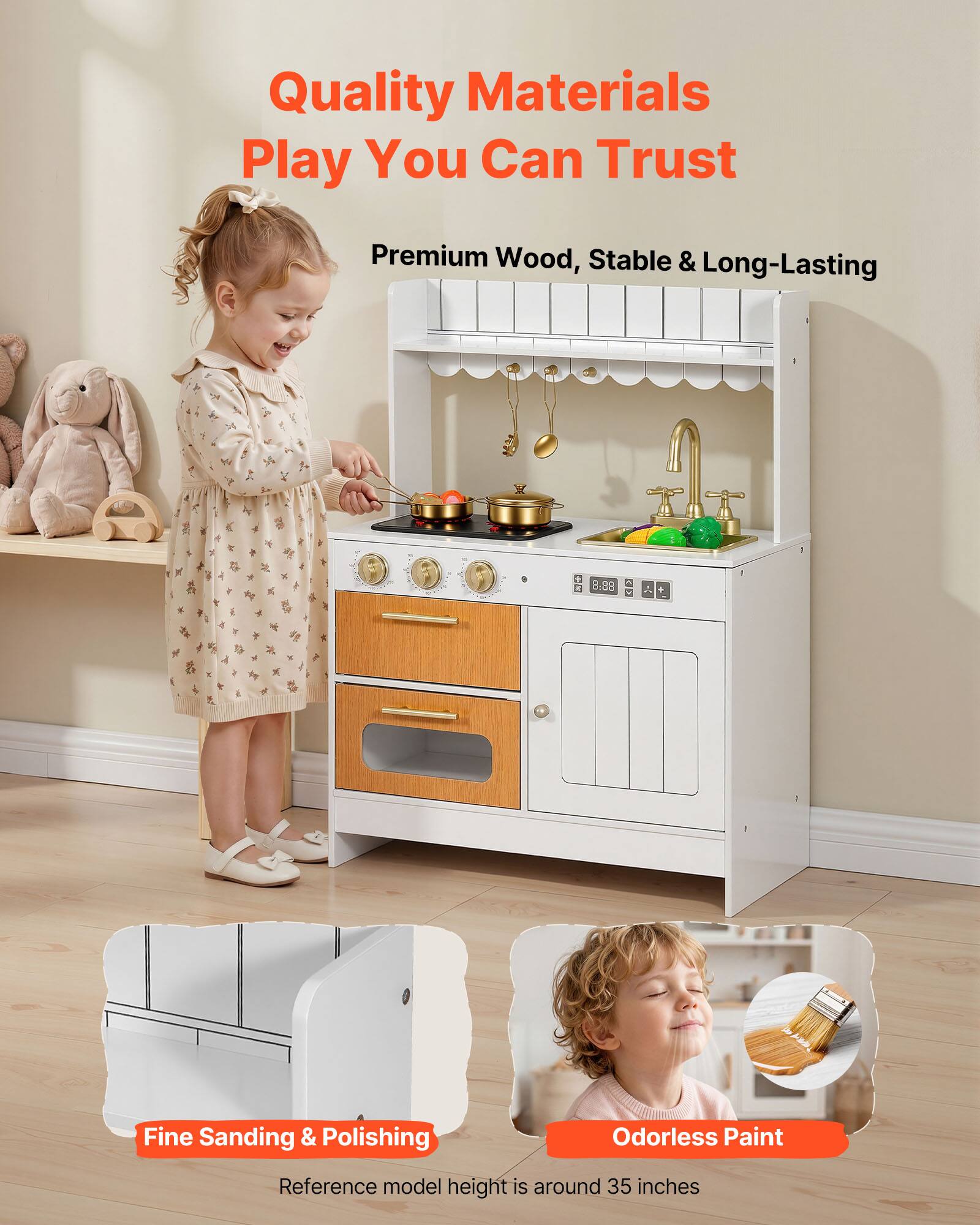 Quality Materials Play You Can Trust

Premium Wood, Stable & Long-Lasting

Fine Sanding & Polishing

Odorless Paint

Reference model height is around 35 inches