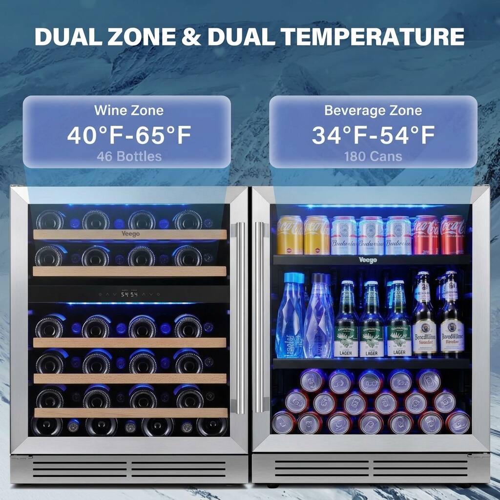DUAL ZONE & DUAL TEMPERATURE

Wine Zone 40°F-65°F 46 Bottles

Beverage Zone 34°F-54°F 180 Cans

Yeego
Coca-Cola Coca-Cola Buelacher Bradwise Baudiocine
Veege

AVO
Ro: 2519 C
ANDOGIC COMPADENTRO Bencellines Bavedillissco Sugadart Rnolve LAGEN LAGER LAGER x D 160 OU P U