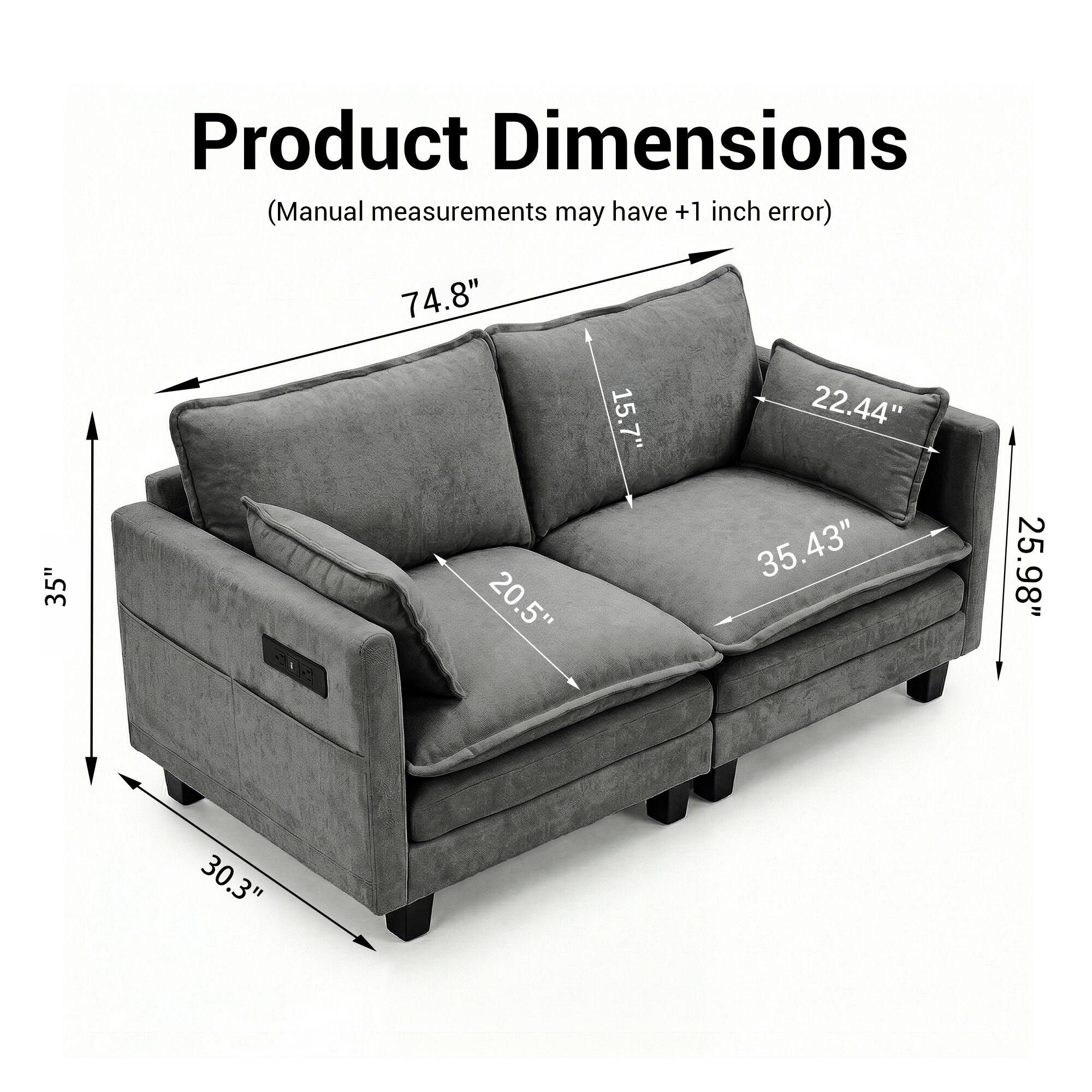Product Dimensions (Manual measurements may have +1 inch error)  
74.8" x 35" x 20.5" x 15.7" x 22.44" x 35.43" x 25.98" x 30.3"