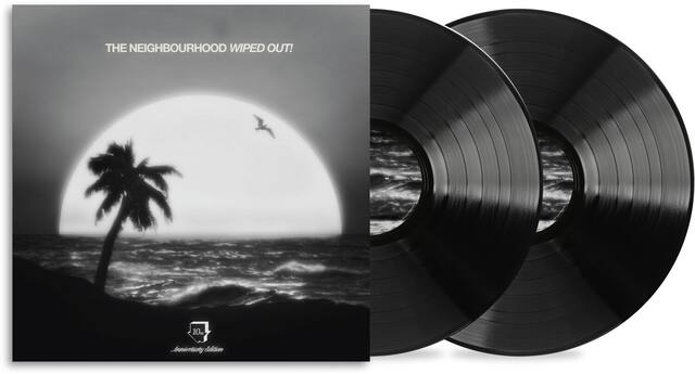 THE NEIGHBOURHOOD WIPED OUT!
10m Anniversary Edition