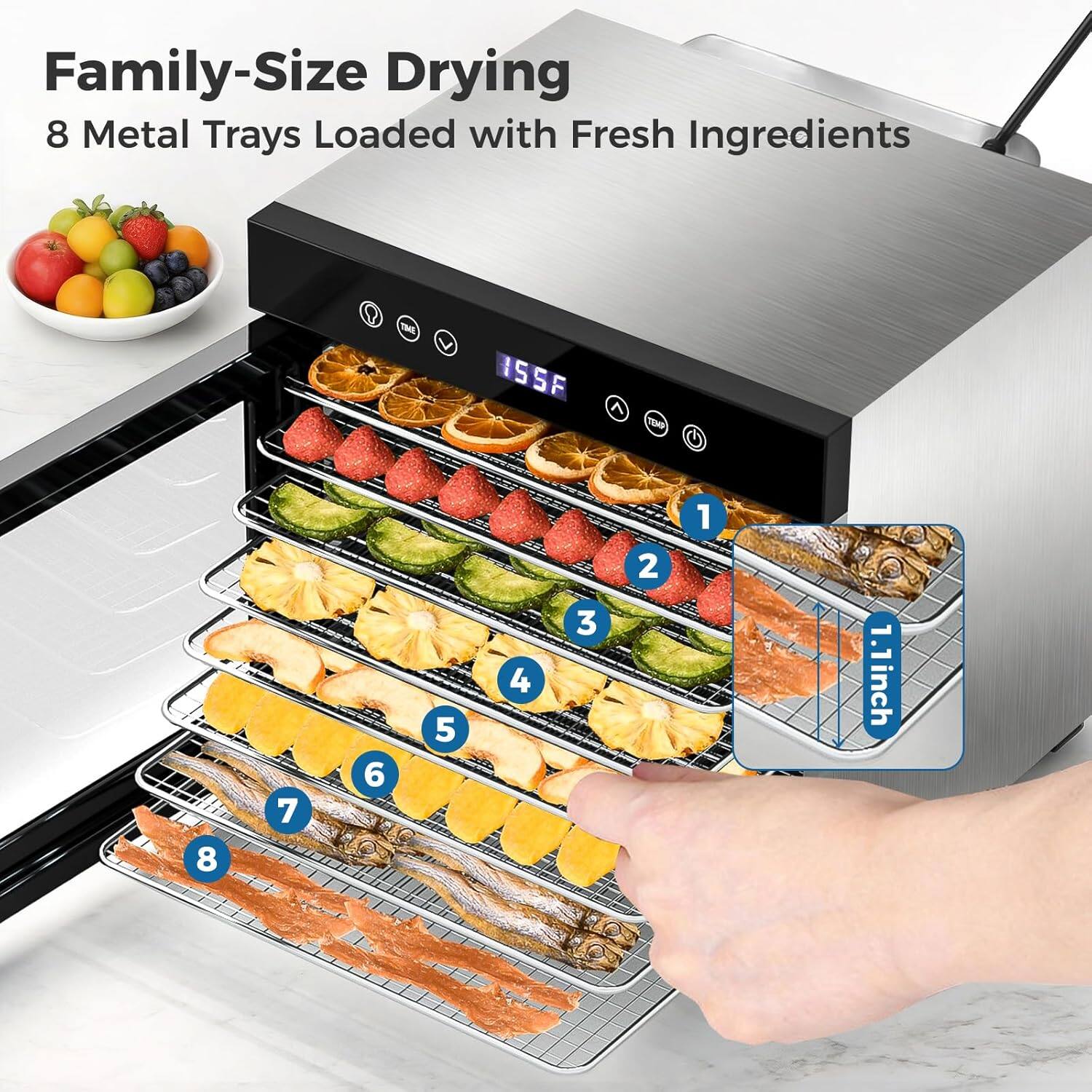 Family-Size Drying  
8 Metal Trays Loaded with Fresh Ingredients  

1.1 inch