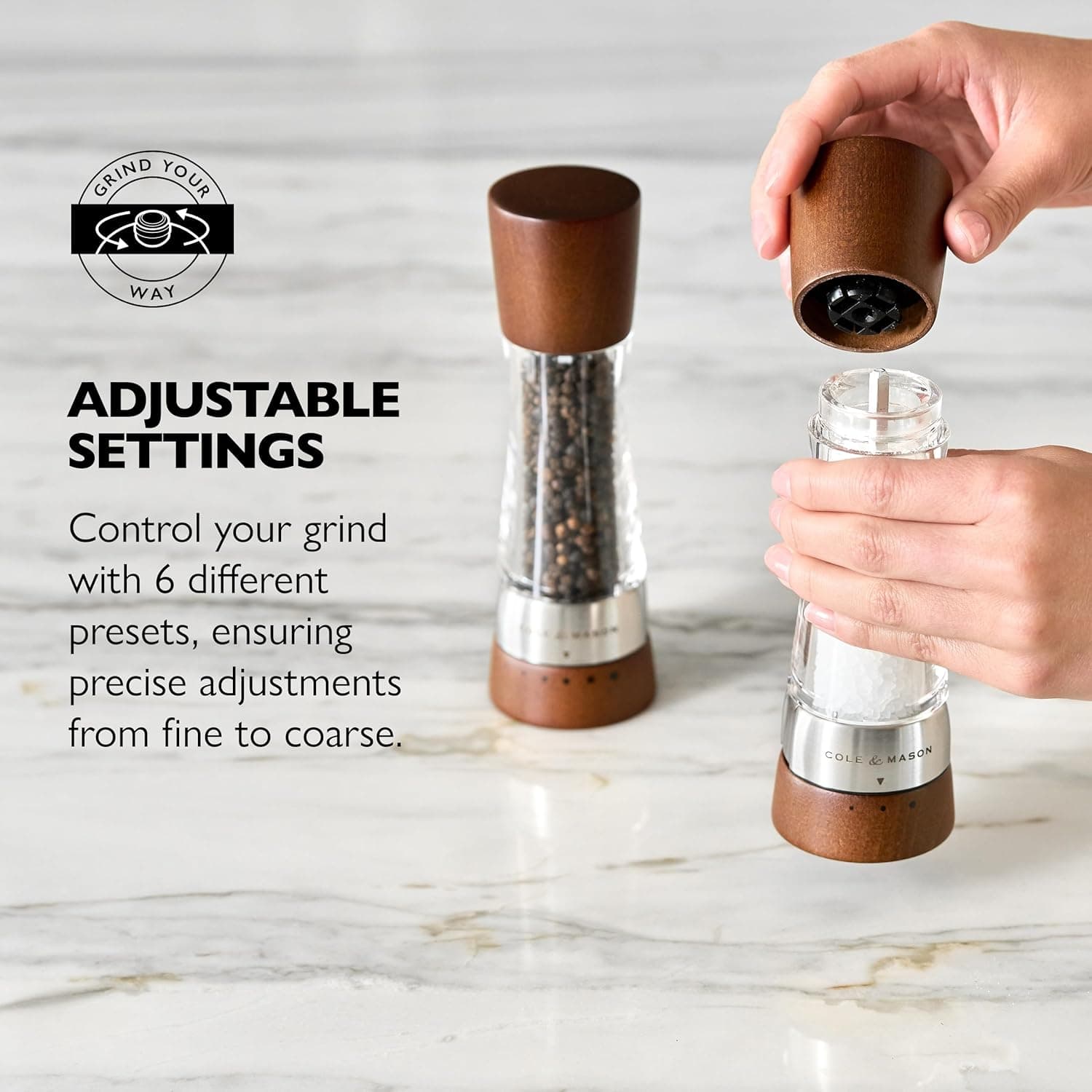 GRIND YOUR WAY

ADJUSTABLE SETTINGS

Control your grind with 6 different presets, ensuring precise adjustments from fine to coarse.

COLL & MASON
