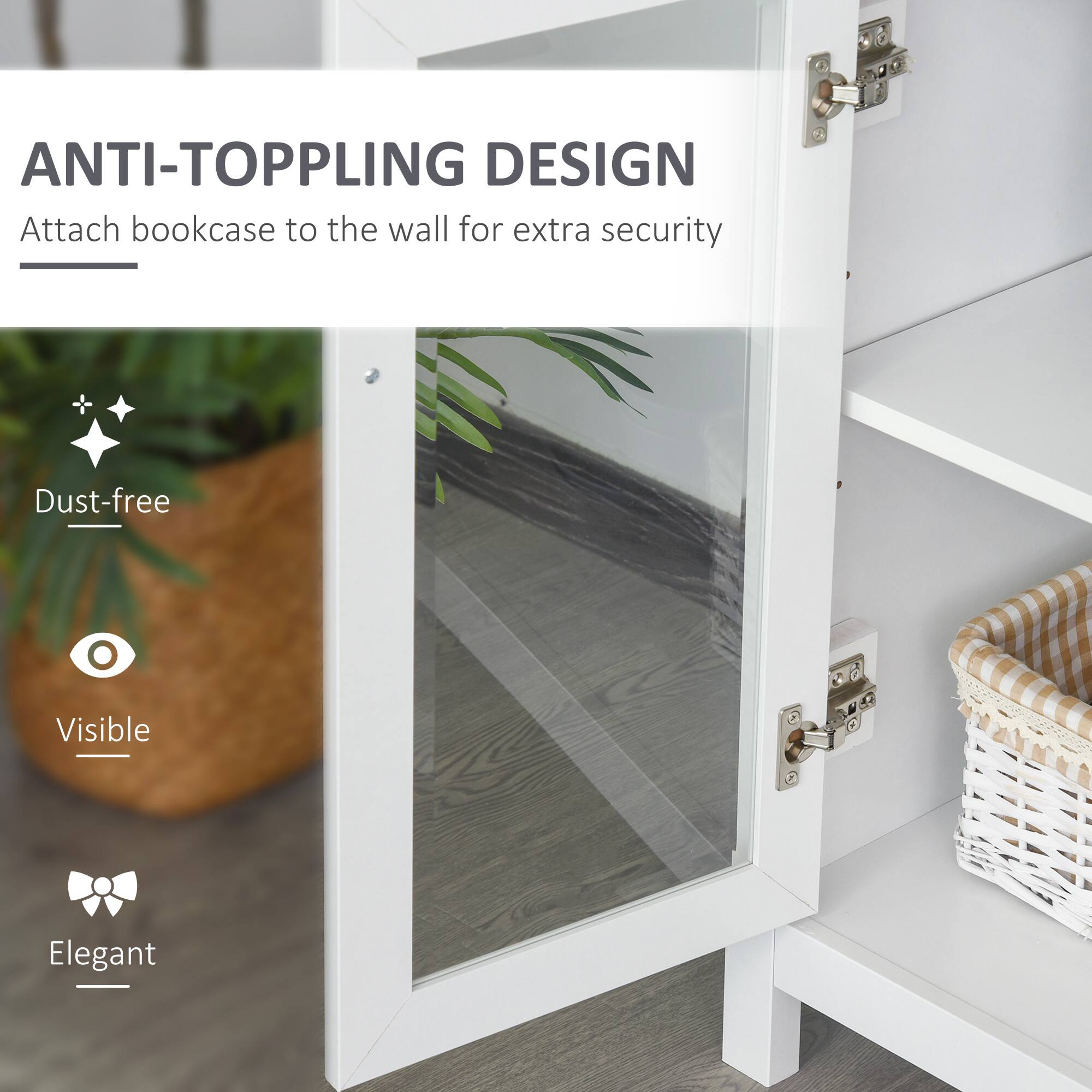 ANTI-TOPPLING DESIGN  
Attach bookcase to the wall for extra security  

- Dust-free  
- Visible  
- Elegant