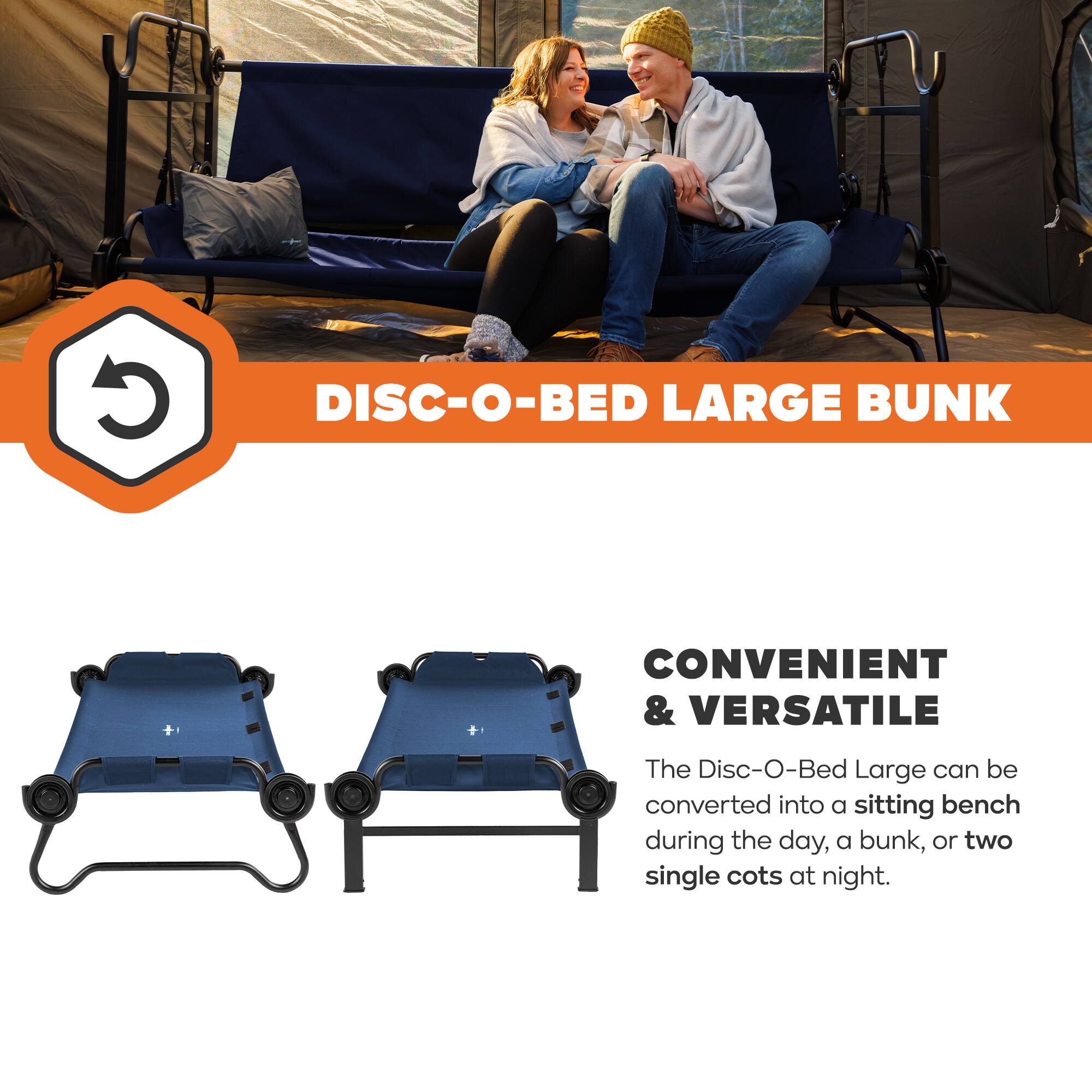 DISC-O-BED LARGE BUNK

CONVENIENT & VERSATILE

The Disc-O-Bed Large can be converted into a sitting bench during the day, a bunk, or two single cots at night.
