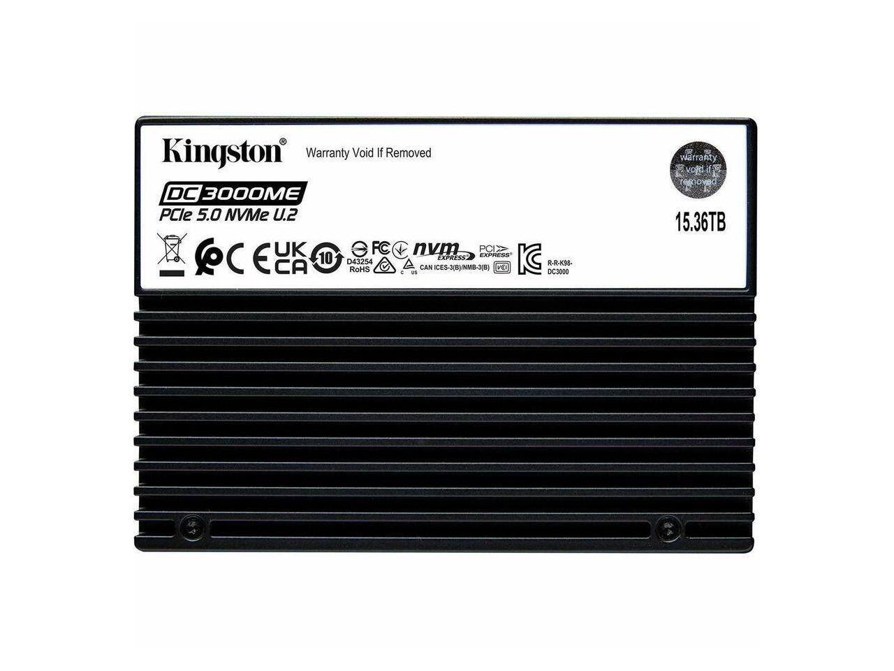 Kingston  
DC3000OME  
PCIe 5.0 NVMe U.2  

Warranty Void If Removed  

15.36TB  

FC  
nvm  
PCI EXPRESS  
UK  
CA  
RoHS  
CAN ICES-3(B)/MBB-3(B)  
KC  
R.R.688  
DC3000  

D43254