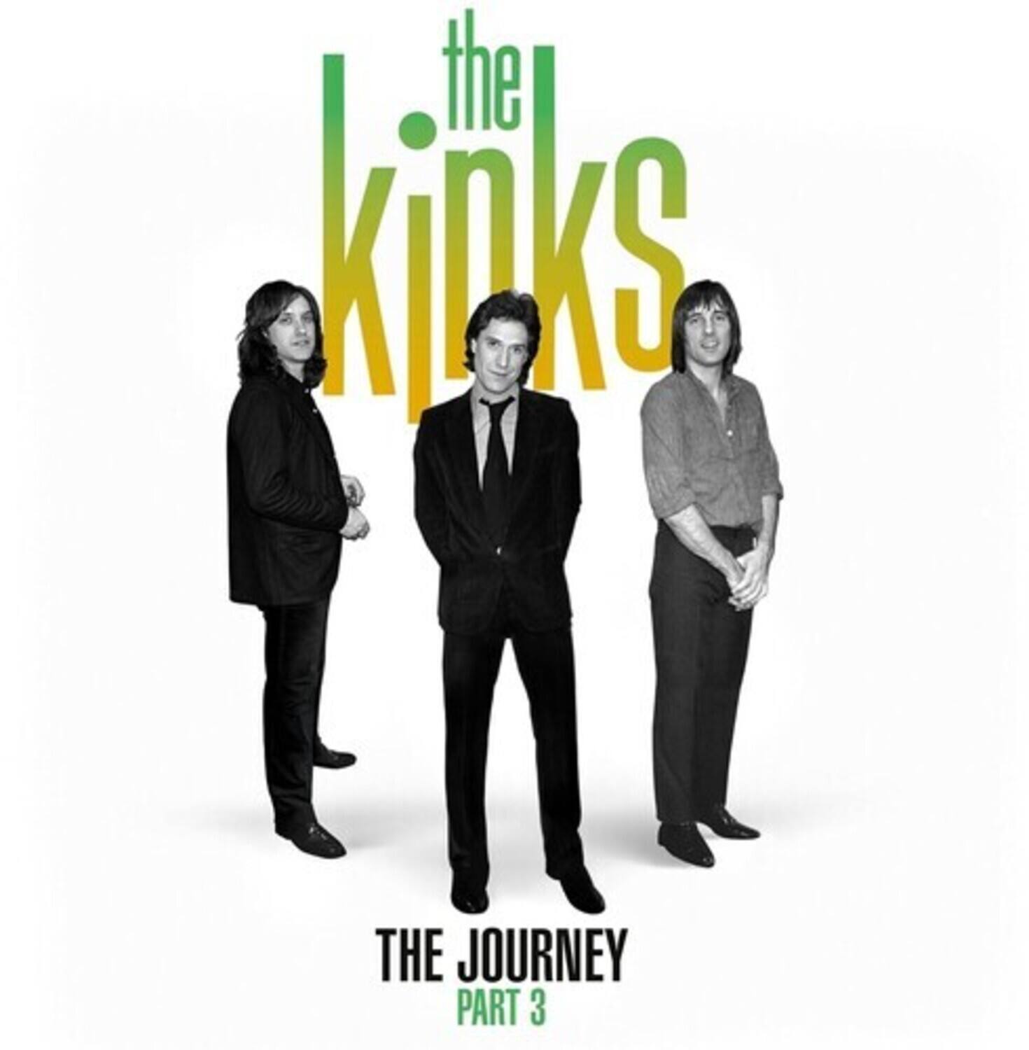 The Kinks  
THE JOURNEY PART 3