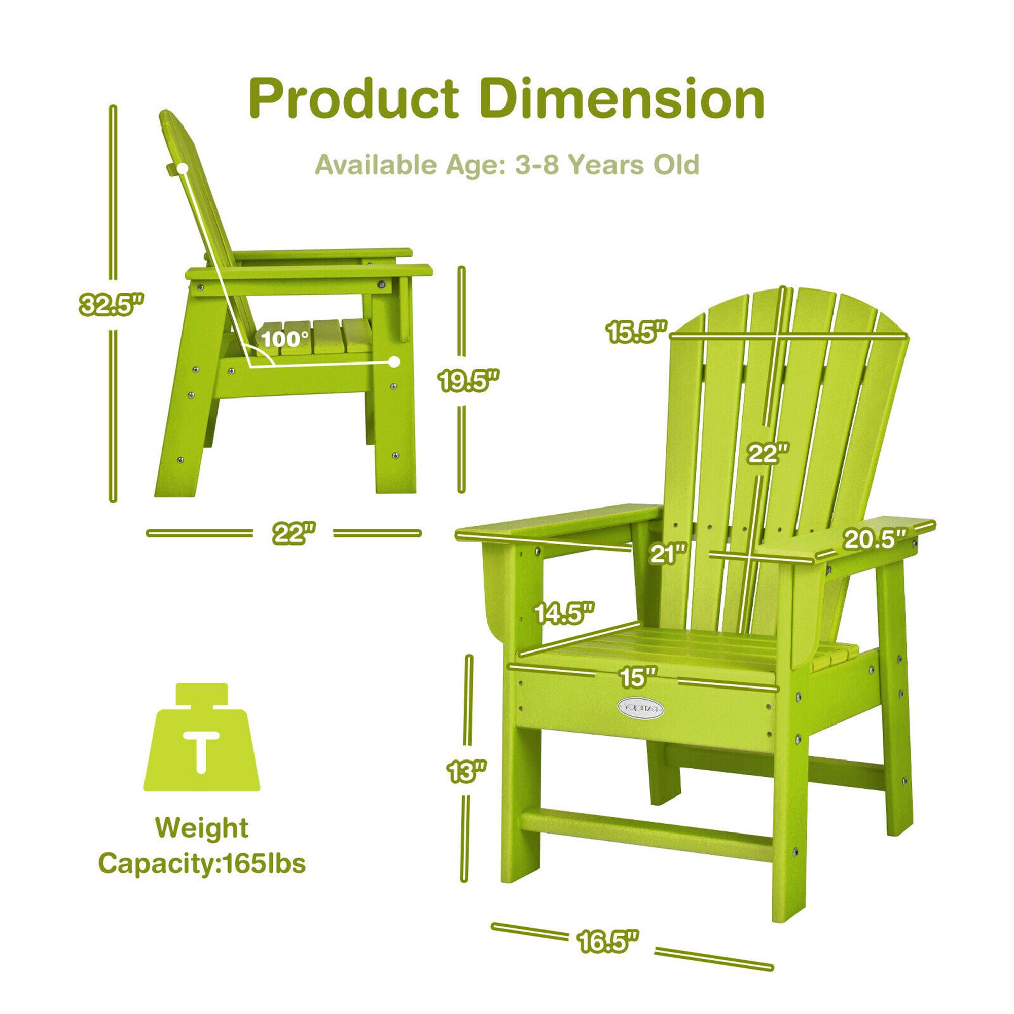 Product Dimension  
Available Age: 3-8 Years Old  

- Height: 32.5"  
- Width: 22"  
- Depth: 19.5"  
- Seat Height: 14.5"  
- Seat Depth: 15"  
- Back Height: 21"  
- Back Width: 20.5"  
- Armrest Height: 15.5"  
- Armrest Width: 22"  
- Weight Capacity: 165lbs  
- Base Width: 16.5"  
- Base Height: 13"