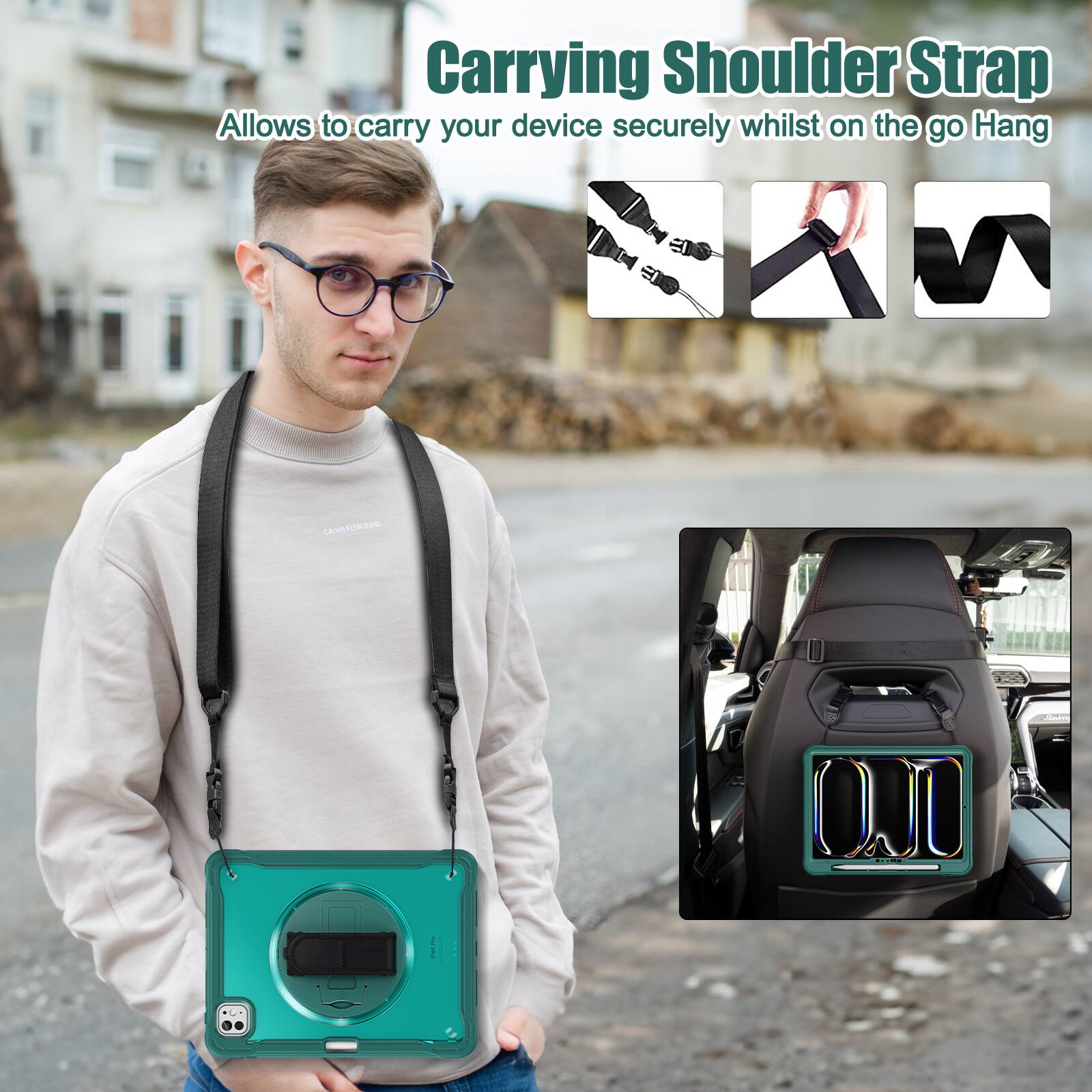 Carrying Shoulder Strap  
Allows to carry your device securely whilst on the go  
Hang